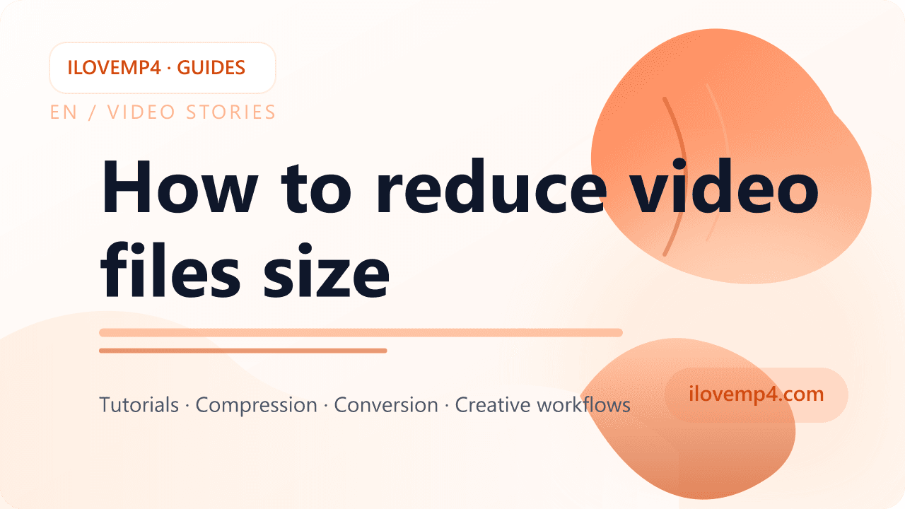 How to reduce video files size