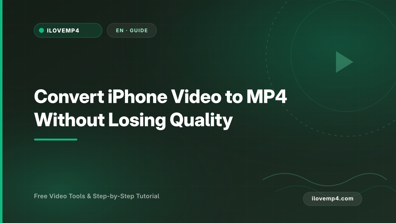 Convert iPhone Video to MP4 Without Losing Quality (2026)