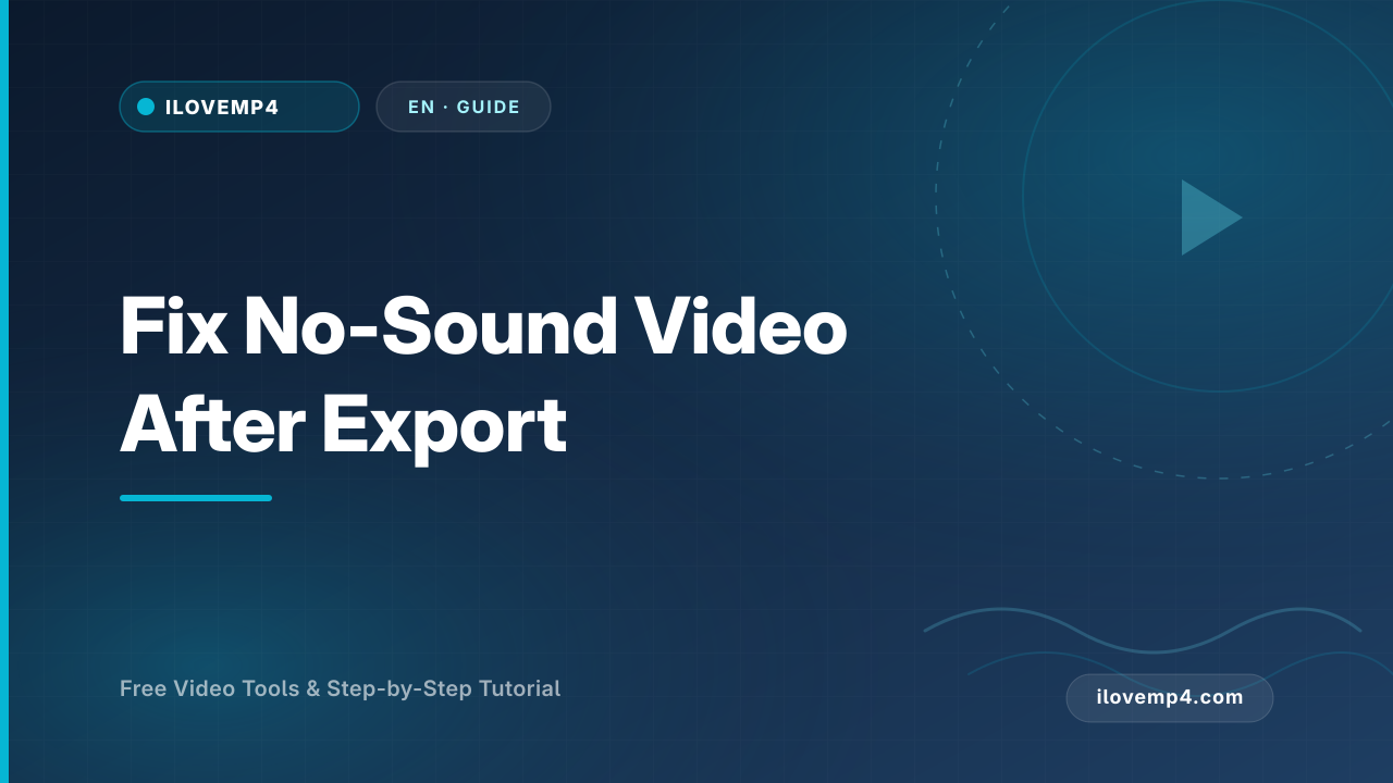 Fix No-Sound Video After Export (2026)