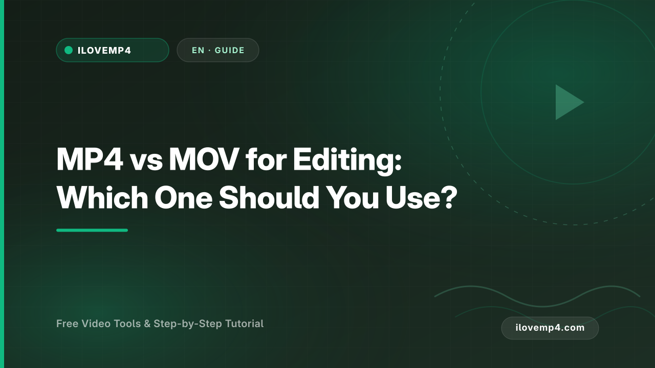 MP4 vs MOV for Editing: Which One Should You Use? (2026)