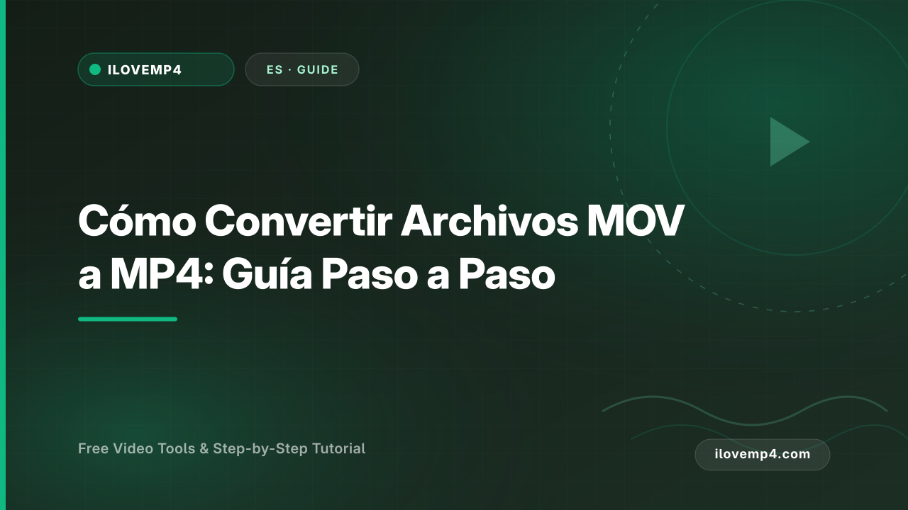 Cómo Convertir Archivos MOV a MP4: Guía Paso a Paso