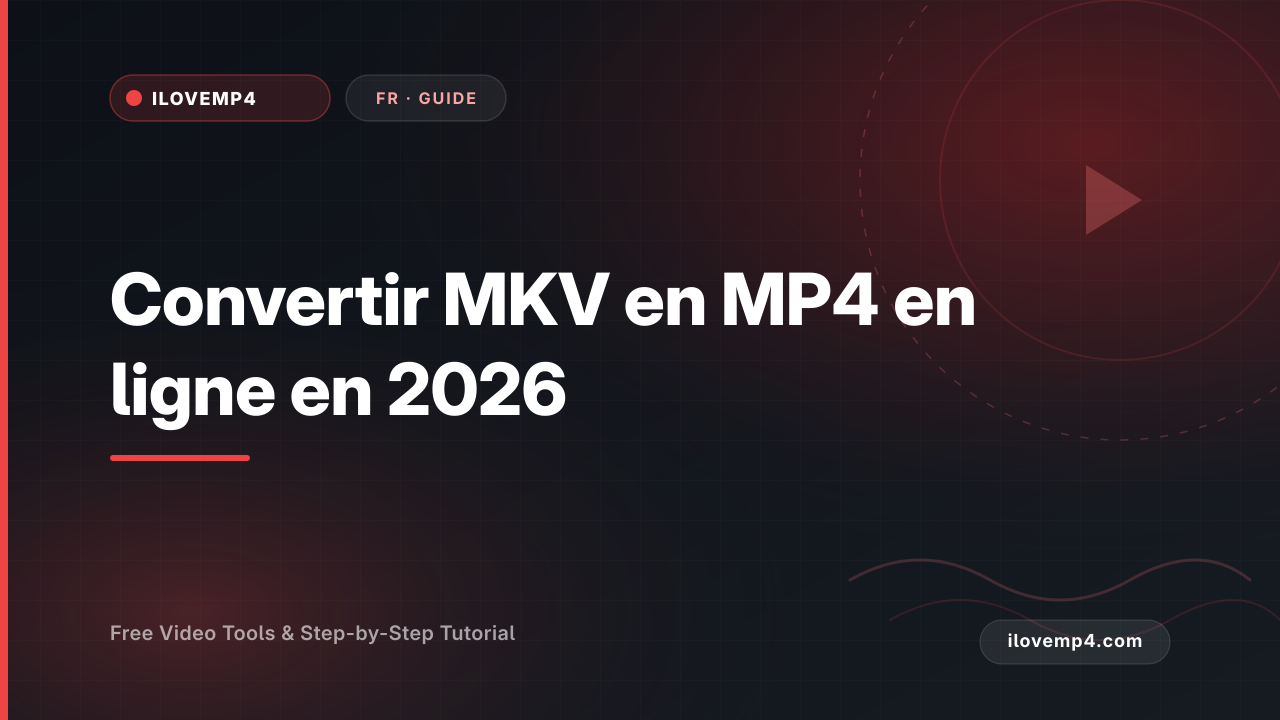 Convertir MKV en MP4 en ligne en 2026 (sans perte)